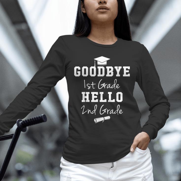 Goodbye First Grade Hello Second Grade Graduation Unisex Long Sleeve T-Shirt