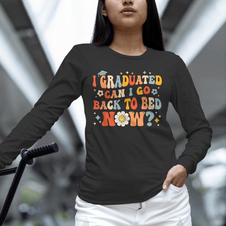 I Graduated Can I Go Back To Bed Now Graduation Groovy Unisex Long Sleeve T-Shirt