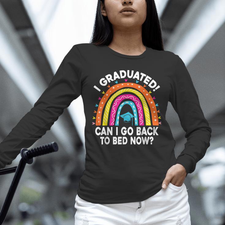 I Graduated Can I Go Back To Bed Now Graduation Hat Rainbow Unisex Long Sleeve T-Shirt