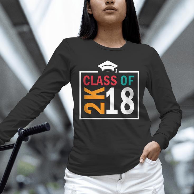 Graduation 2018 Class Of 2018 2K18 Tshirt Unisex Long Sleeve T-Shirt