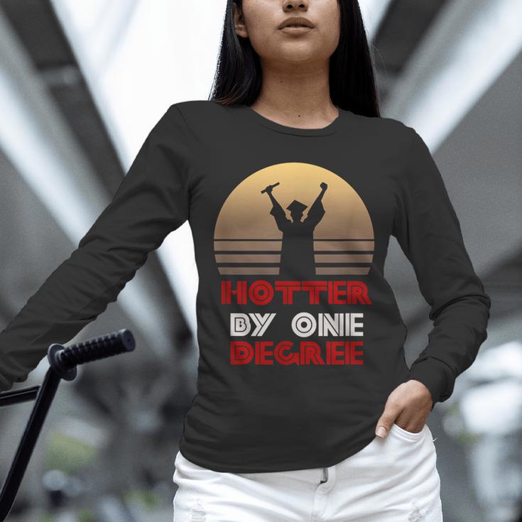 Graduation Hotter By One Degree T-Shirt Unisex Long Sleeve T-Shirt