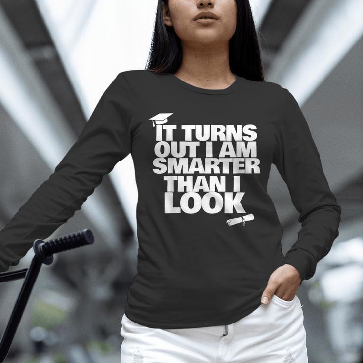 Graduation Graduation I'm Smarter Than I Look Unisex Long Sleeve T-Shirt