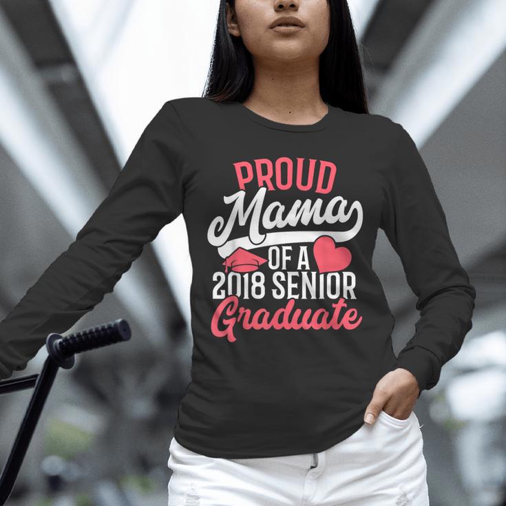 GraduationShirt For Mom Proud Mama Of 2018 Senior Tee Unisex Long Sleeve T-Shirt