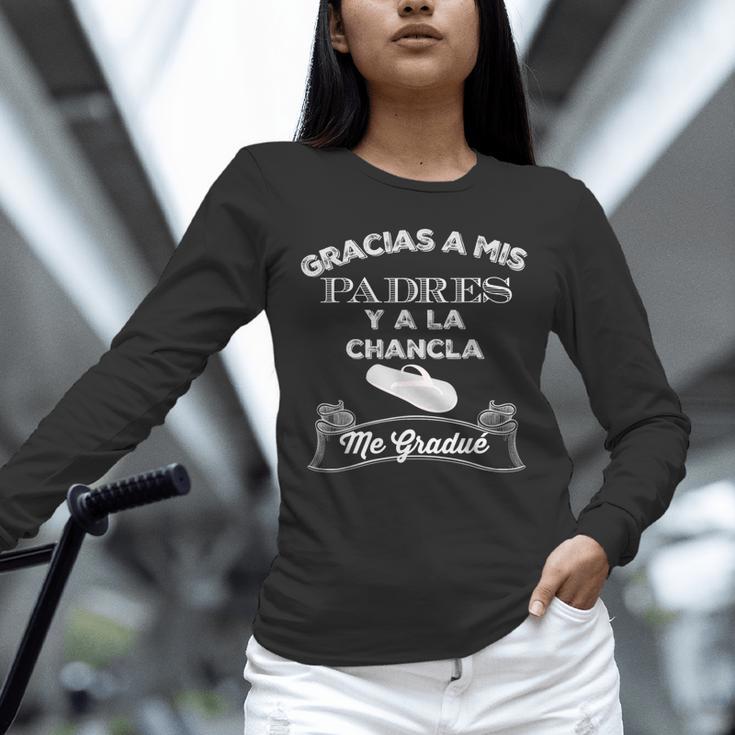 Graduation s Gracias a Mis Padres y a La Chancla Unisex Long Sleeve T-Shirt
