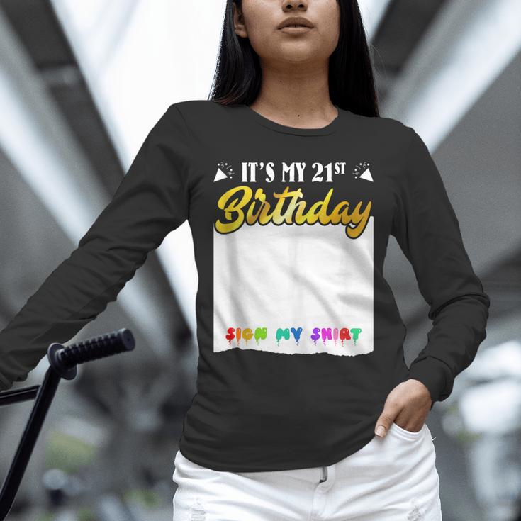 Guestbook My 21st Birthday Sign My Shirt Birthday Party Unisex Long Sleeve T-Shirt Guestbook My 21st Birthday Sign My Shirt Birthday Party Unisex Long Sleeve T-Shirt