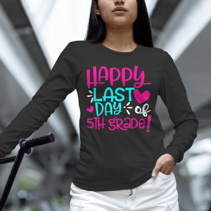 Happy Last Day Of Fifth 5th Grade Teacher Student Graduation Unisex Long Sleeve T-Shirt