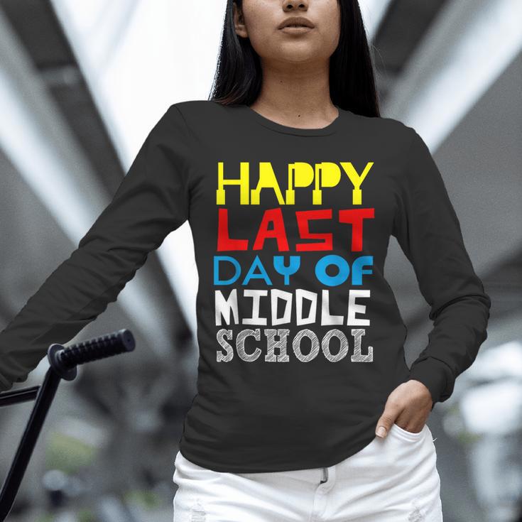 Happy Last Day Of Middle School Graduation Unisex Long Sleeve T-Shirt