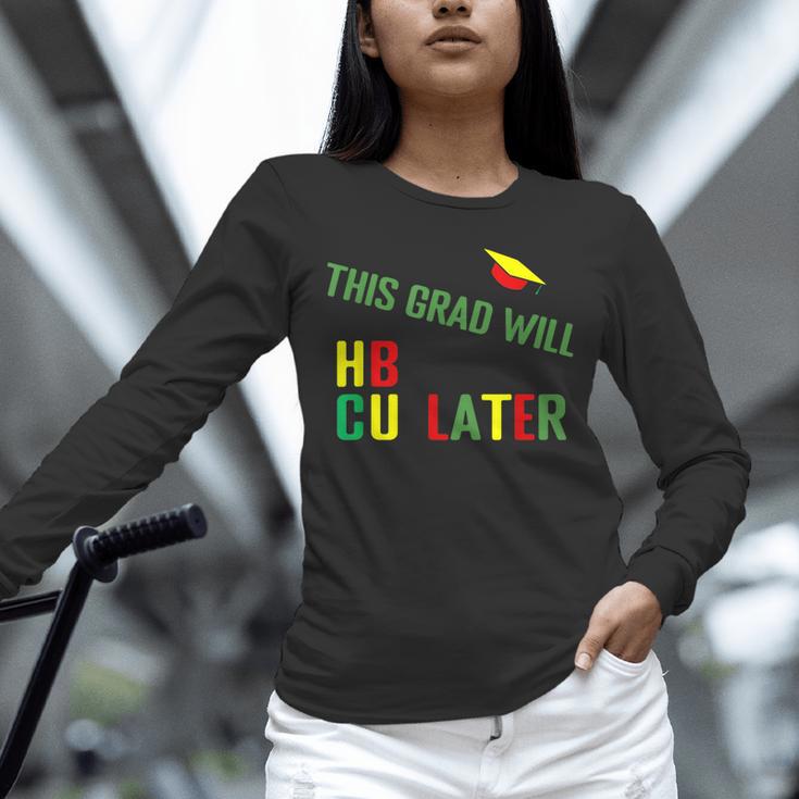 HBCU Graduation Shirt HBCU Grad Shirt Unisex Long Sleeve T-Shirt