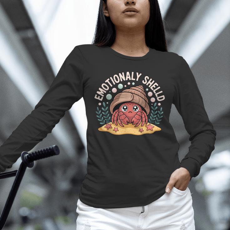 Hermit Crab Saying Emotionally Shelled Introvert Humor Unisex Long Sleeve T-Shirt