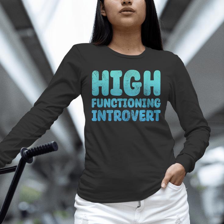 High Functioning Introvert Sarcasm Sarcastic Grunge Unisex Long Sleeve T-Shirt