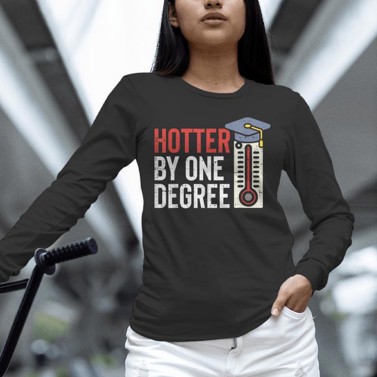 Hotter By One Degree Phd MBA College Graduation Unisex Long Sleeve T-Shirt