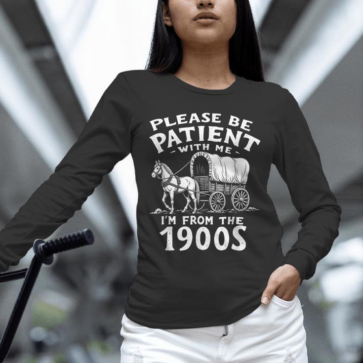 Humorous Wagon Plea Please Be Patient I'm From The 1900s Unisex Long Sleeve T-Shirt