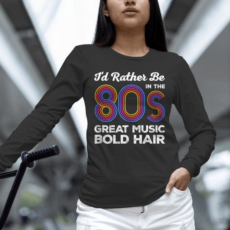 I'd Rather Be In The 80s Iconic Music Nostalgia Vintage Unisex Long Sleeve T-Shirt