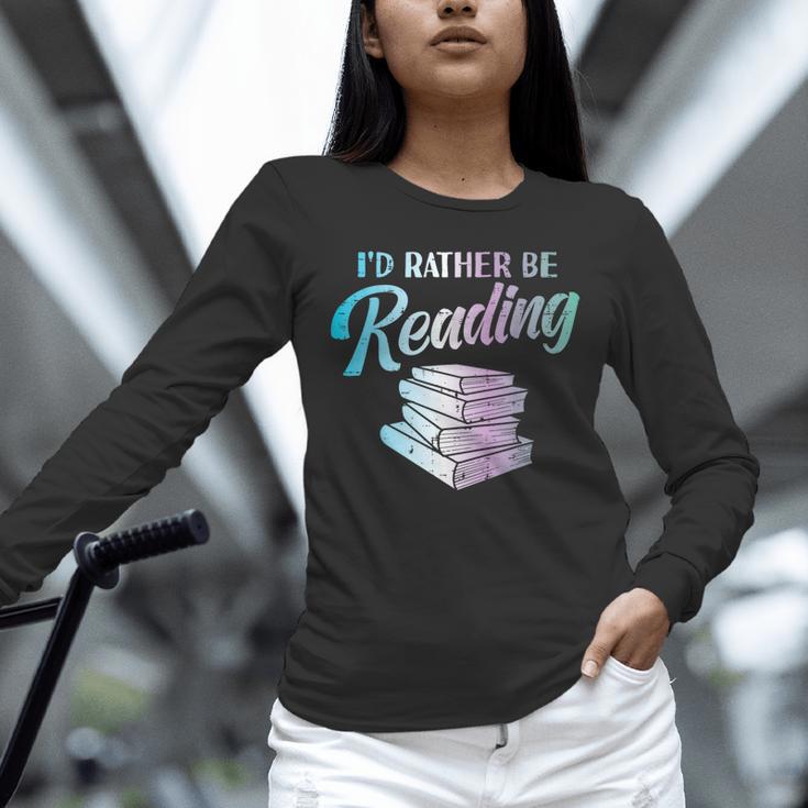 Id Rather Be Reading Book Librarian Men Women Kids Unisex Long Sleeve T-Shirt