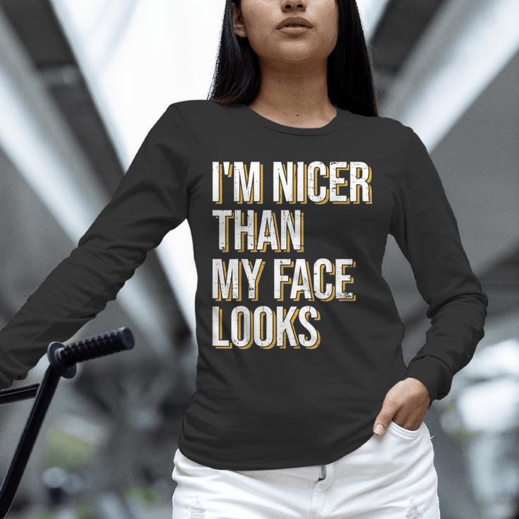 I'm Nicer Than My Face Looks Introverted Introverts Unisex Long Sleeve T-Shirt I'm Nicer Than My Face Looks Introverted Introverts Unisex Long Sleeve T-Shirt