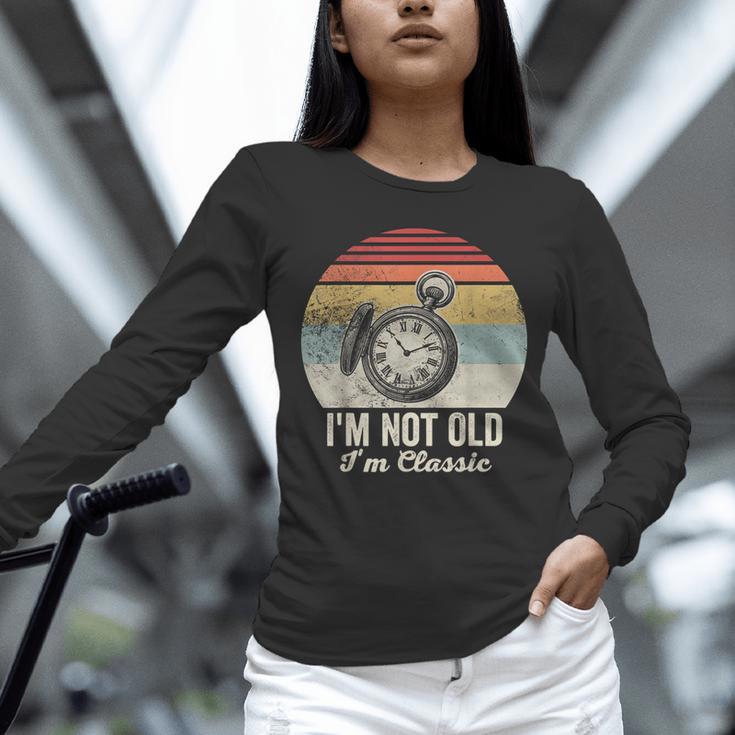 I'm Not Old I'm Classic Retro Nostalgia Statement Unisex Long Sleeve T-Shirt