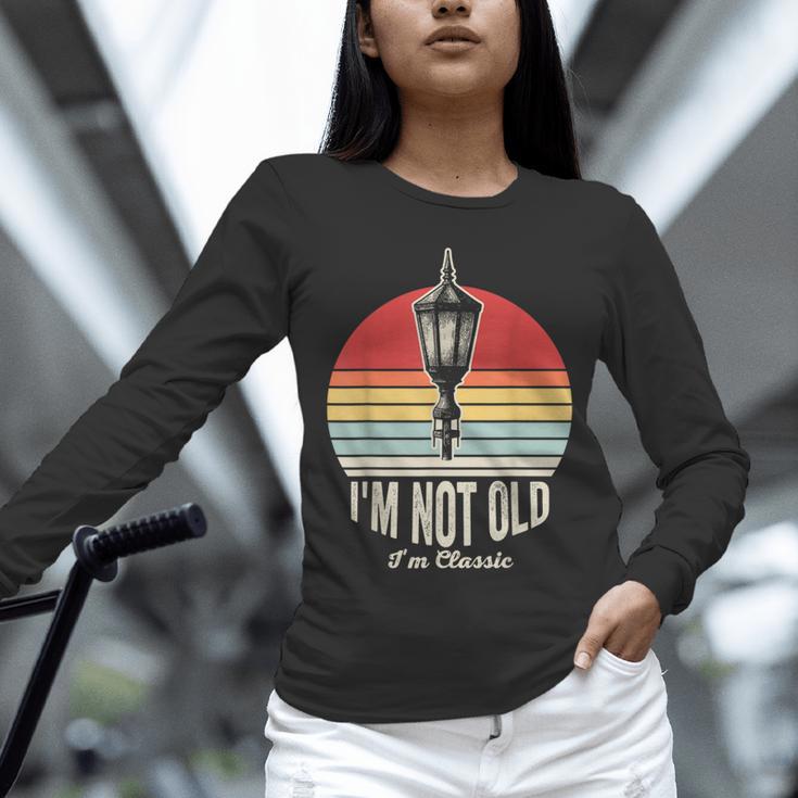I'm Not Old I'm Classic Retro Nostalgia Unisex Long Sleeve T-Shirt I'm Not Old I'm Classic Retro Nostalgia Unisex Long Sleeve T-Shirt