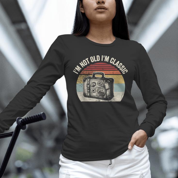 I'm Not Old I'm Classic Travel Nostalgia Unisex Long Sleeve T-Shirt