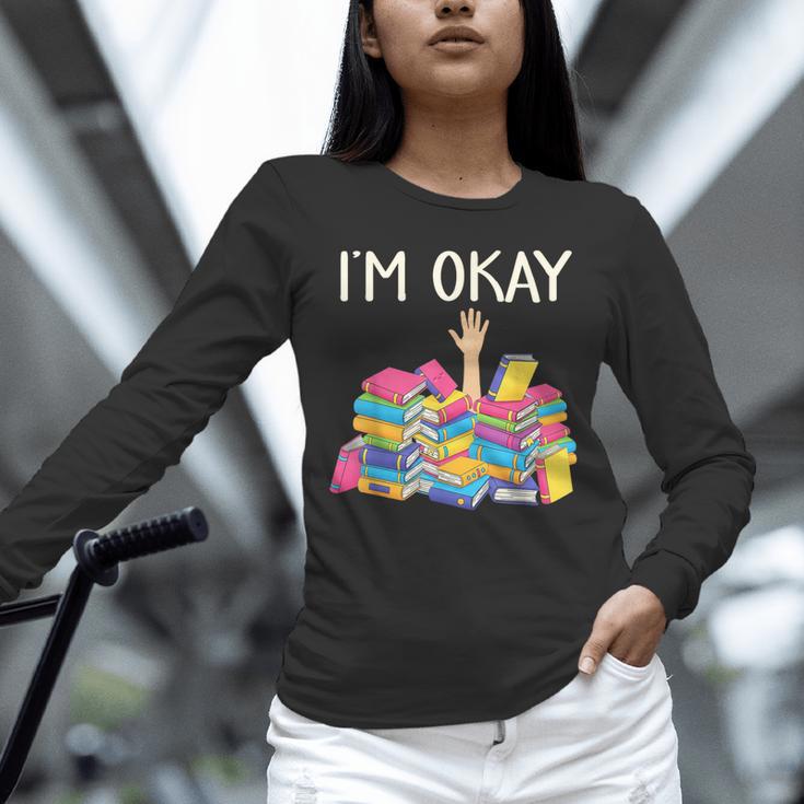 I'm Okay Book Reader Book Nerd Book Reading Lover Unisex Long Sleeve T-Shirt I'm Okay Book Reader Book Nerd Book Reading Lover Unisex Long Sleeve T-Shirt