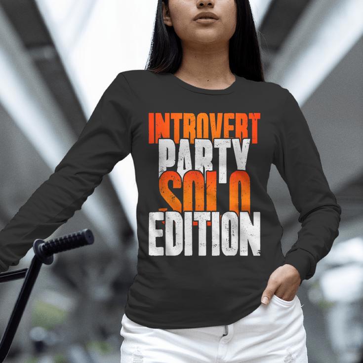 Introvert Party Solo Edition Sarcastic People Hater Unisex Long Sleeve T-Shirt Introvert Party Solo Edition Sarcastic People Hater Unisex Long Sleeve T-Shirt