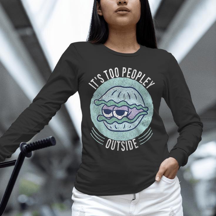 Introvert Too Peopley Anti-Social Shy Person Unisex Long Sleeve T-Shirt Introvert Too Peopley Anti-Social Shy Person Unisex Long Sleeve T-Shirt