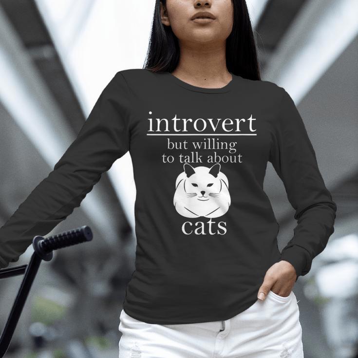Introvert But Willing To Talk About Cats Unisex Long Sleeve T-Shirt