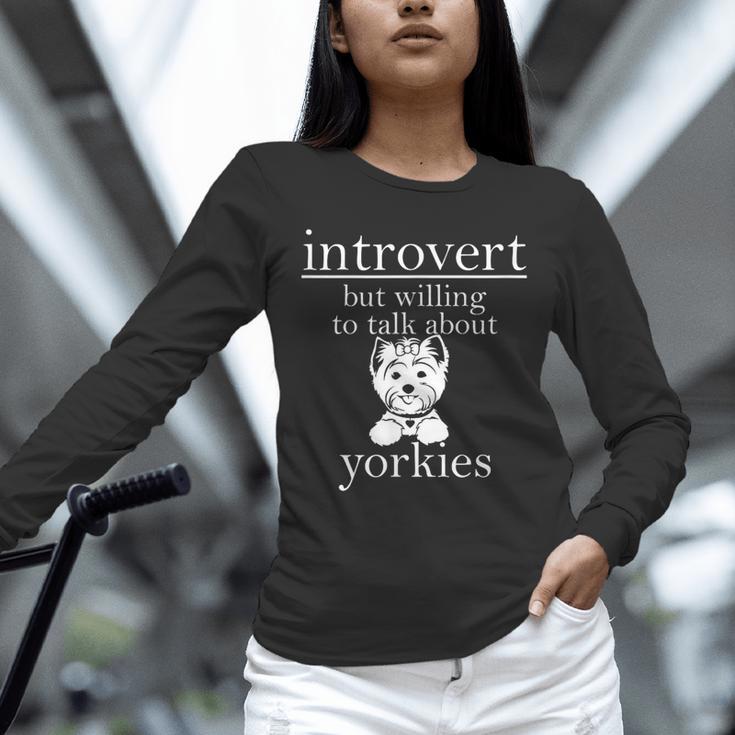 Introvert But Willing To Talk About Yorkies Unisex Long Sleeve T-Shirt