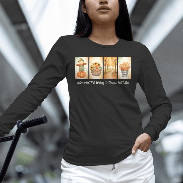 Introverted But Willing To Discuss Fall Vibes Autumn Pumpkin Unisex Long Sleeve T-Shirt Introverted But Willing To Discuss Fall Vibes Autumn Pumpkin Unisex Long Sleeve T-Shirt