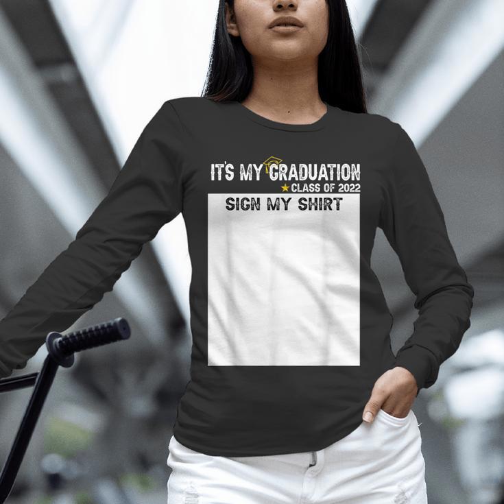 It's My Graduation Sign My Shirt Class Of 2022 For Men Women Unisex Long Sleeve T-Shirt
