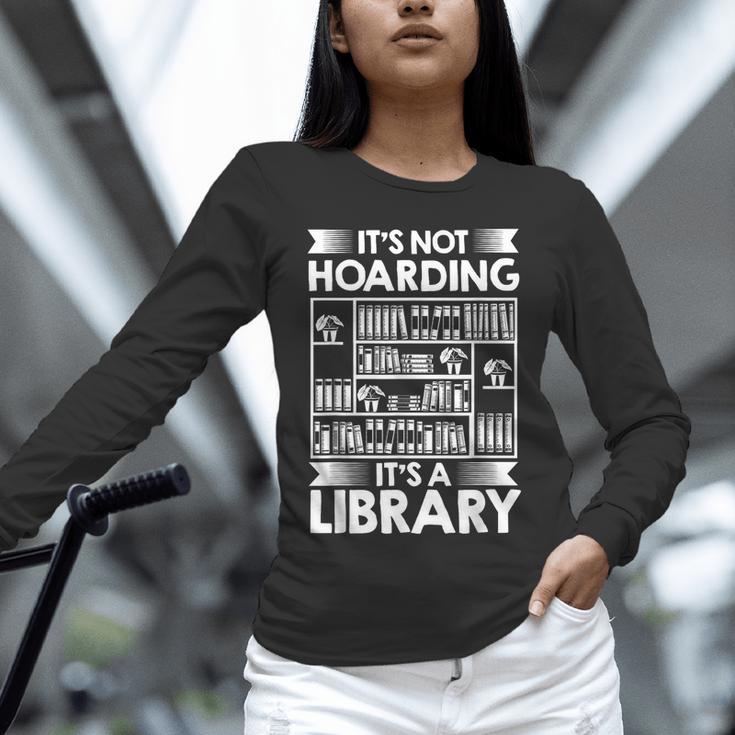 It's Not Hoarding Library Book Collecting Book Librarian Unisex Long Sleeve T-Shirt It's Not Hoarding Library Book Collecting Book Librarian Unisex Long Sleeve T-Shirt