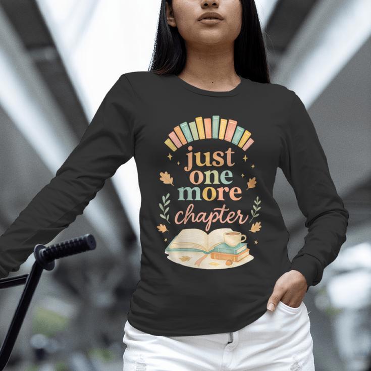 Just One More Chapter Cozy Book Lover Reading & Coffee Unisex Long Sleeve T-Shirt
