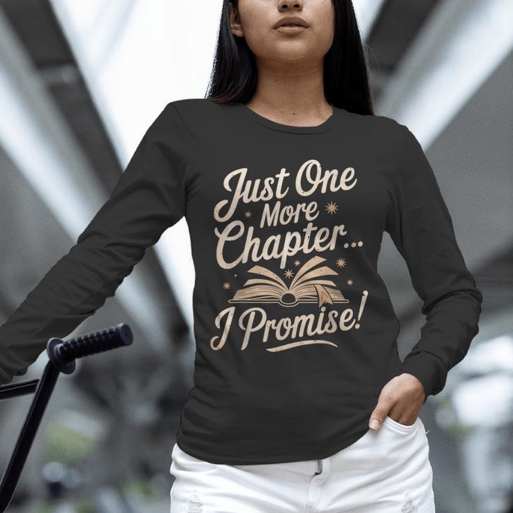 Just One More Chapter Reading Book Lover Bibliophile Unisex Long Sleeve T-Shirt