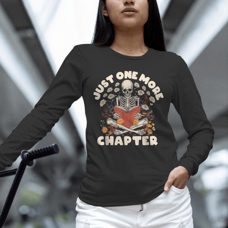Just One More Chapter Skeleton Reading Book Lover Unisex Long Sleeve T-Shirt