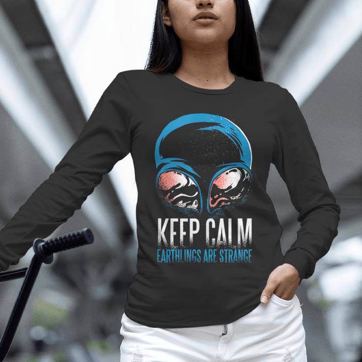 Keep Calm Earthlings Are Strange Alien Introvert Unisex Long Sleeve T-Shirt Keep Calm Earthlings Are Strange Alien Introvert Unisex Long Sleeve T-Shirt