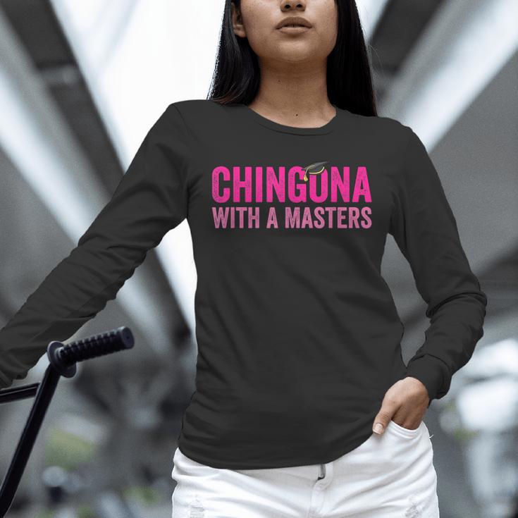 Latina Graduation Educated Latina Chingona With A Masters Unisex Long Sleeve T-Shirt