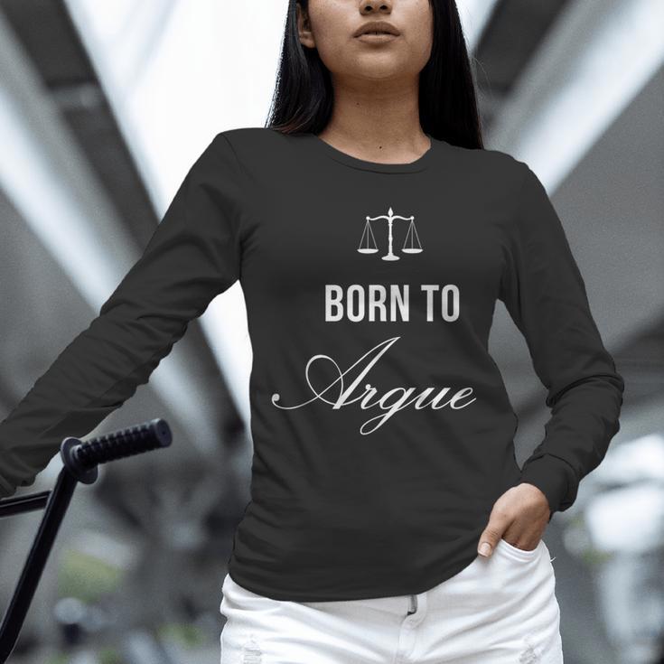 Lawyer Born To Argue Law Student Graduation Attorney Unisex Long Sleeve T-Shirt