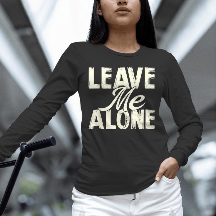 Leave Me Alone I Introvert Unisex Long Sleeve T-Shirt Leave Me Alone I Introvert Unisex Long Sleeve T-Shirt