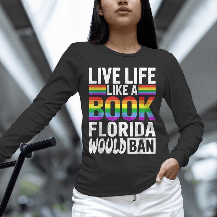 LGBTQ Quote Live Life Like A Banned Rainbow Book Unisex Long Sleeve T-Shirt