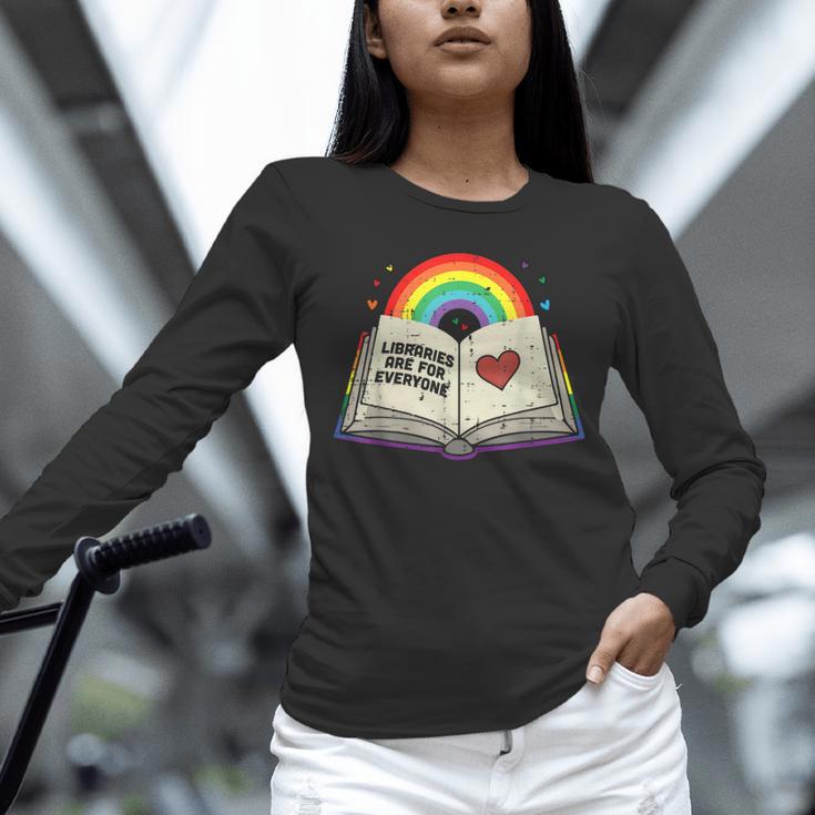 Libraries Are For Everyone Book LGBTQ Ally Gay Pride Month Unisex Long Sleeve T-Shirt Libraries Are For Everyone Book LGBTQ Ally Gay Pride Month Unisex Long Sleeve T-Shirt