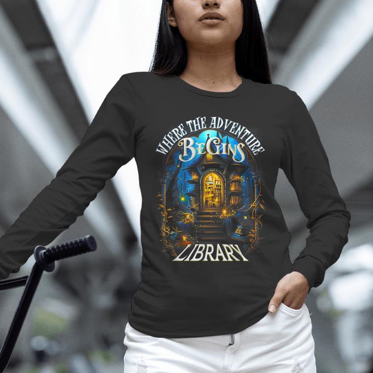 Library Where The Adventure Begins Book Reading Quote Unisex Long Sleeve T-Shirt