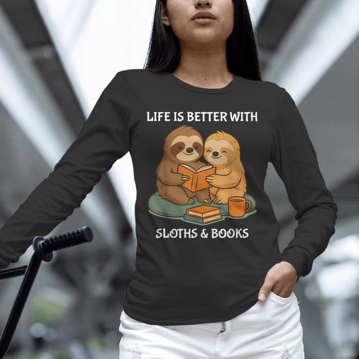 Life Is Better With Sloths And Books Cute Sloth Lover Unisex Long Sleeve T-Shirt