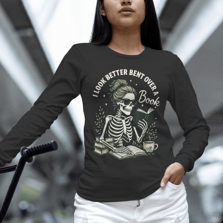 I Look Better Bent Over A Book Unisex Long Sleeve T-Shirt I Look Better Bent Over A Book Unisex Long Sleeve T-Shirt
