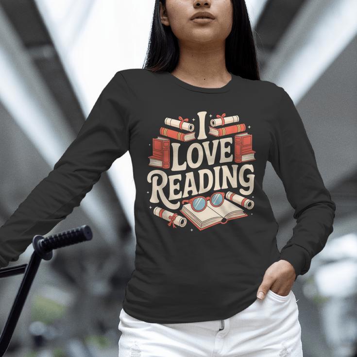 I Love Reading Books Literature Enthusiast Fun Unisex Long Sleeve T-Shirt