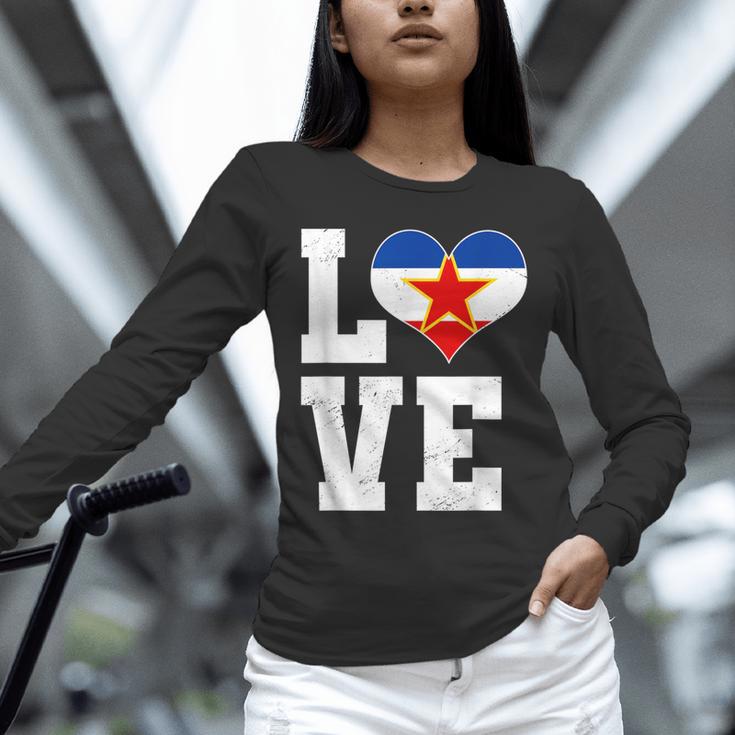 Love Yugoslavia Proud Yugoslav Nostalgia Unisex Long Sleeve T-Shirt Love Yugoslavia Proud Yugoslav Nostalgia Unisex Long Sleeve T-Shirt