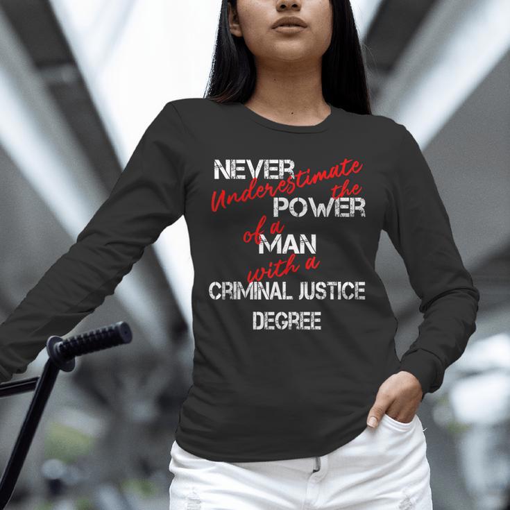 Man Criminal Justice Degree Graduation Or Career Unisex Long Sleeve T-Shirt