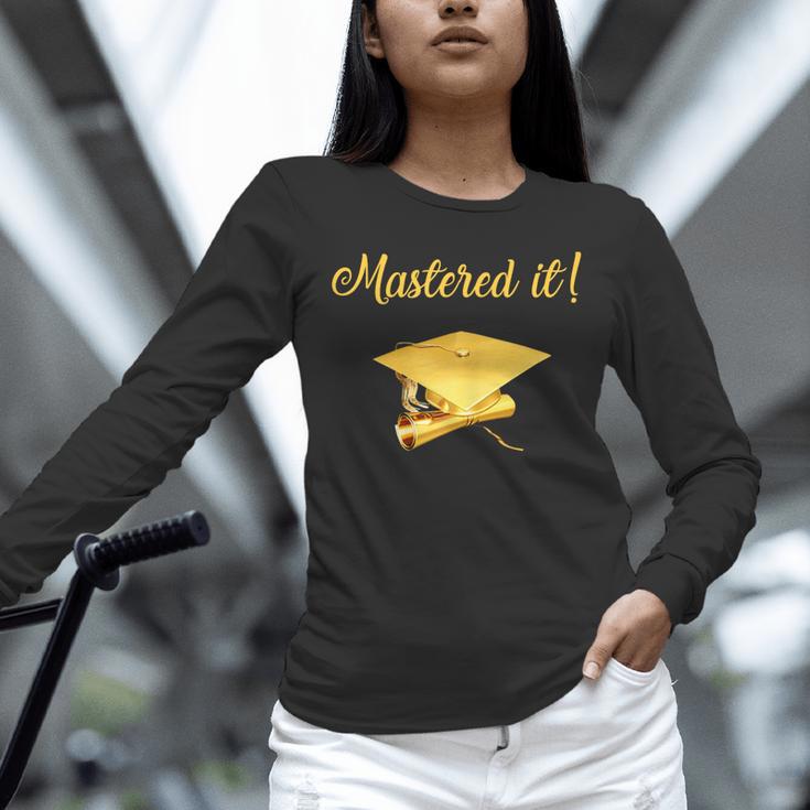 Mastered It Shirt Graduation MD Graduate Unisex Long Sleeve T-Shirt