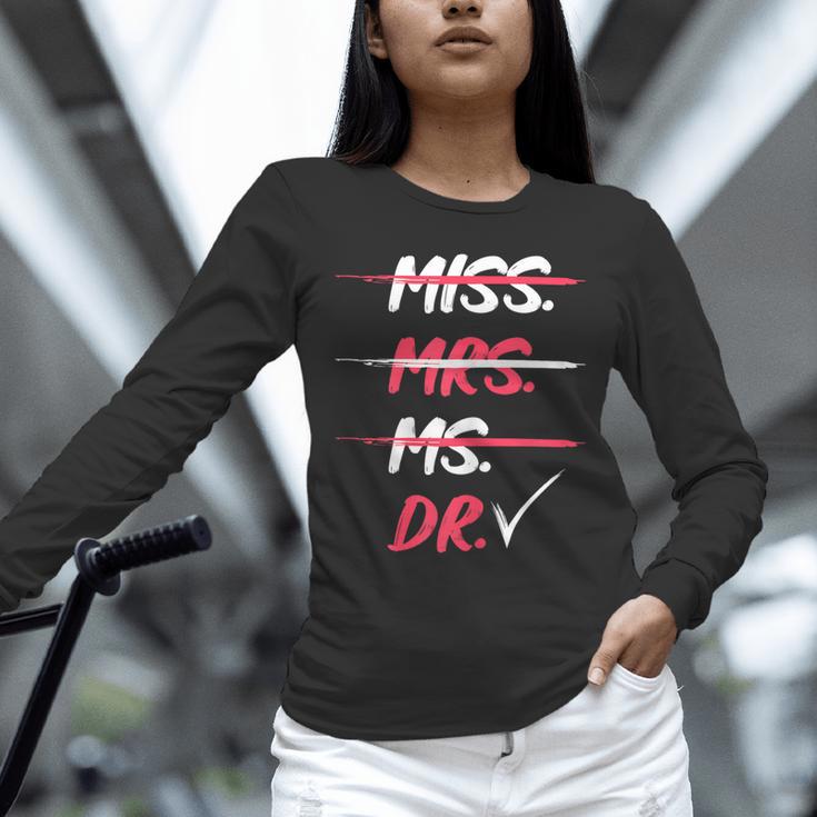 Miss Mrs Ms Dr Doctorate Graduation Unisex Long Sleeve T-Shirt
