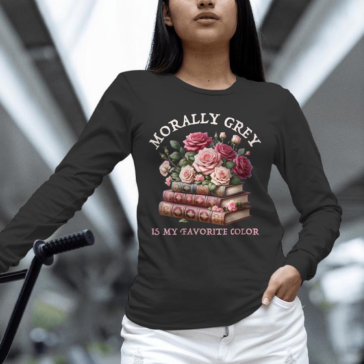 Morally Grey Book Lovers Dark Romance Reader Favorite Color Unisex Long Sleeve T-Shirt