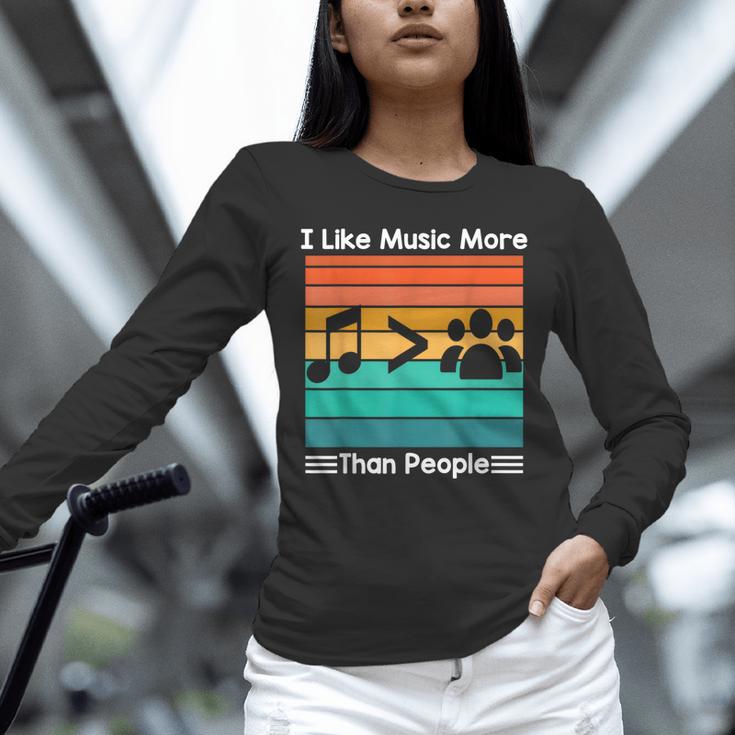 I Like Music More Than People Introvert Saying Quote Unisex Long Sleeve T-Shirt