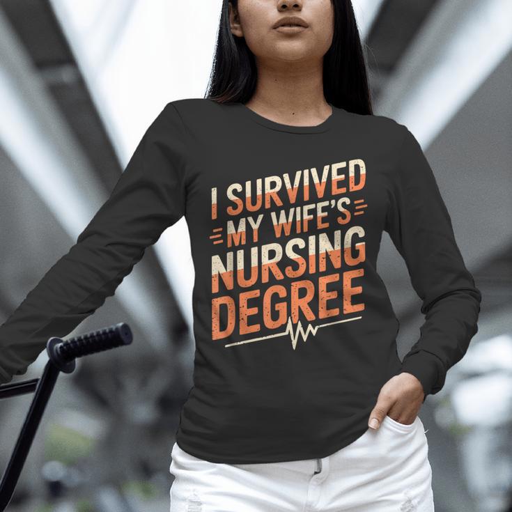 Nurse Graduation I Survived My Wife'S Nursing Degree Nurse Unisex Long Sleeve T-Shirt